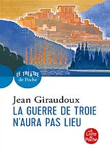Kartonierter Einband La guerre de Troie n'aura pas lieu von Jean Giraudoux