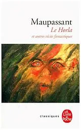 Broschiert Le Horla : et autres récits fantastiques von Guy de Maupassant