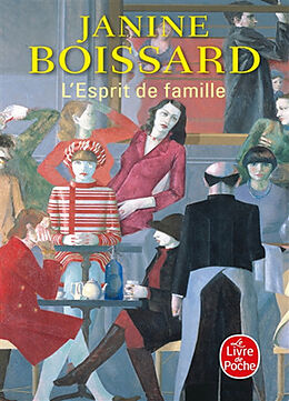 Broché L'esprit de famille. Vol. 1. L'esprit de famille de Janine Boissard