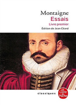 Broché Essais. Vol. 1. Livre premier de Michel de Montaigne