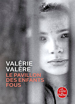 Broschiert Le pavillon des enfants fous von Valérie Valère