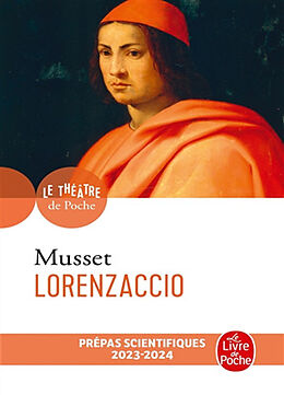 Broché Lorenzaccio : drame en cinq actes, 1834 de Alfred de (1810-1857) Musset