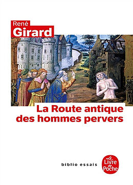 Broschiert La route antique des hommes pervers von René Girard