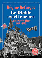 Broschiert La bicyclette bleue. Vol. 3. Le diable en rit encore von Régine Deforges