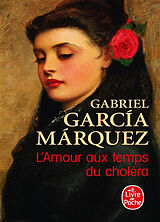 Broché L'amour aux temps du choléra de Gabriel Garcia Marquez