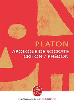 Broché Apologie de Socrate. Criton. Phédon de Platon