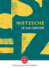 Broché Le gai savoir de Friedrich Nietzsche