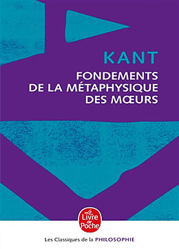 Broché Fondements de la métaphysique des moeurs de Emmanuel Kant