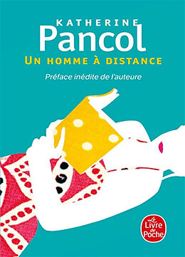 Broschiert Un homme à distance von Katherine Pancol