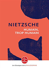 Broché Humain, trop humain de Friedrich Nietzsche