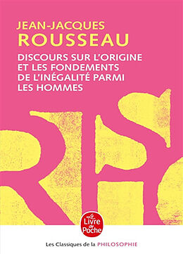 Broché Discours sur l'origine et les fondements de l'inégalité parmi les hommes. Discours sur les sciences et les arts de Jean-Jacques Rousseau