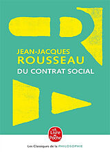 Broché Du contrat social ou Principes du droit politique : et autres écrits autour du Contrat social de Jean-Jacques Rousseau