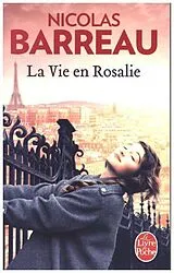 Kartonierter Einband La vie en rosalie von Nicolas Barreau