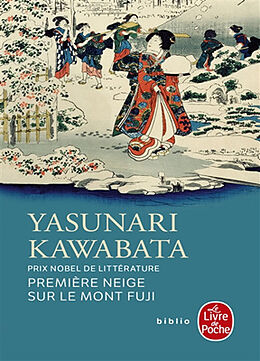 Broschiert Première neige sur le mont Fuji : et autres nouvelles von Yasunari Kawabata