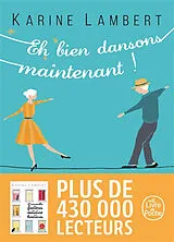Broschiert Eh bien dansons maintenant ! von Karine Lambert
