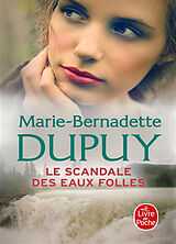 Broschiert Le scandale des eaux folles von Marie-Bernadette Dupuy