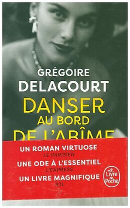 Couverture cartonnée Danser au bord de l'abîme de Grégoire Delacourt