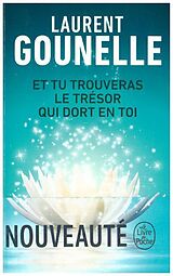 Kartonierter Einband Et tu trouveras le trésor qui dort en toi von Laurent Gounelle