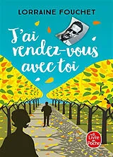 Broschiert J'ai rendez-vous avec toi von Lorraine Fouchet