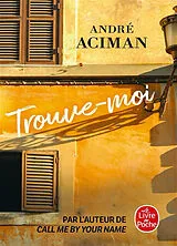 Broschiert Trouve-moi von André Aciman