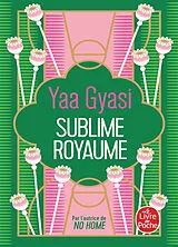 Broschiert Sublime royaume von Yaa Gyasi