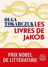 Broschiert Les livres de Jakob ou Le grand voyage à travers sept frontières, cinq langues, trois grandes religions et d'autres m... von Olga Tokarczuk
