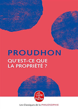 Broschiert Qu'est-ce que la propriété ? von Pierre-Joseph Proudhon