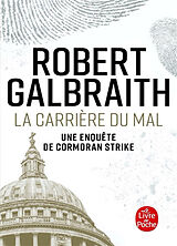 Broché Une enquête de Cormoran Strike. La carrière du mal de Robert Galbraith