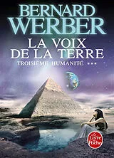 Broschiert Troisième humanité. Vol. 3. La voix de la Terre von Bernard Werber