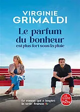 Kartonierter Einband Le parfum du bonheur est plus fort sous la pluie von Virginie Grimaldi