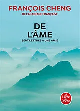  De l'âme : sept lettres à une amie von François Cheng