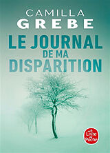 Broché Le journal de ma disparition de Camilla Grebe