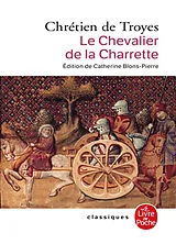 Broschiert Le chevalier de la charrette ou Le roman de Lancelot von Chrétien de Troyes