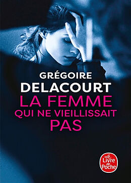 Kartonierter Einband La femme qui ne vieillissait pas von Grégoire Delacourt