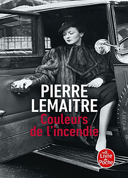 Kartonierter Einband Couleurs de l'incendie von Pierre Lemaitre