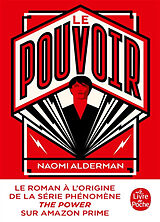 Broschiert Le pouvoir von Naomi Alderman