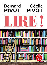 Broché Lire ! de Bernard; Pivot, Cécile Pivot