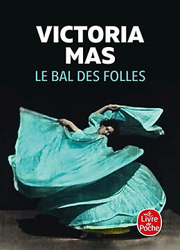 Kartonierter Einband Le Bal des folles von Victoria Mas