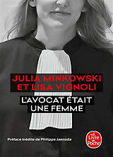 Broché L'avocat était une femme : le procès de leur vie de Julia; Vignoli, Lisa Minkowski