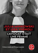 Broschiert L'avocat était une femme : le procès de leur vie von Julia; Vignoli, Lisa Minkowski