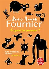 Broschiert A quoi tu penses ? von Fournier-jl