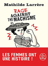 Broché Rage against the machisme de Mathilde Larrère