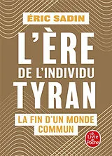 Broschiert L'ère de l'individu tyran : la fin d'un monde commun von Eric Sadin