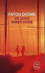 Kartonierter Einband De quoi aimer vivre von Diome Fatou