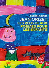 Broché Les plus beaux poèmes pour les enfants : anthologie de Jean Orizet