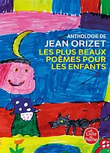 Broschiert Les plus beaux poèmes pour les enfants : anthologie von Jean Orizet