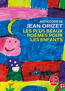 Broché Les plus beaux poèmes pour les enfants : anthologie de Jean Orizet