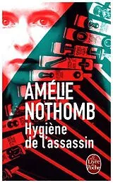 Broschiert Hygiène de l'assassin von Amélie Nothomb