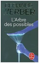 Broschiert L'arbre des possibles : et autres histoires von Bernard Werber