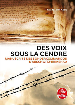 Broché Des voix sous la cendre : manuscrits des Sonderkommandos d'Auschwitz-Birkenau de Memorial de La Shoah